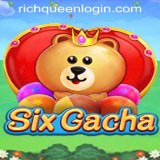 The Allure of SixGacha: A Dive into the Game's Dynamics and RICHQUEEN LOGIN Feature