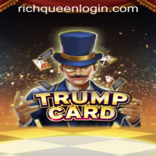 TrumpCard: A Revolutionary Game Experience - RICHQUEEN LOGIN